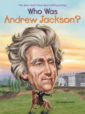 cover image of Who Was Andrew Jackson?